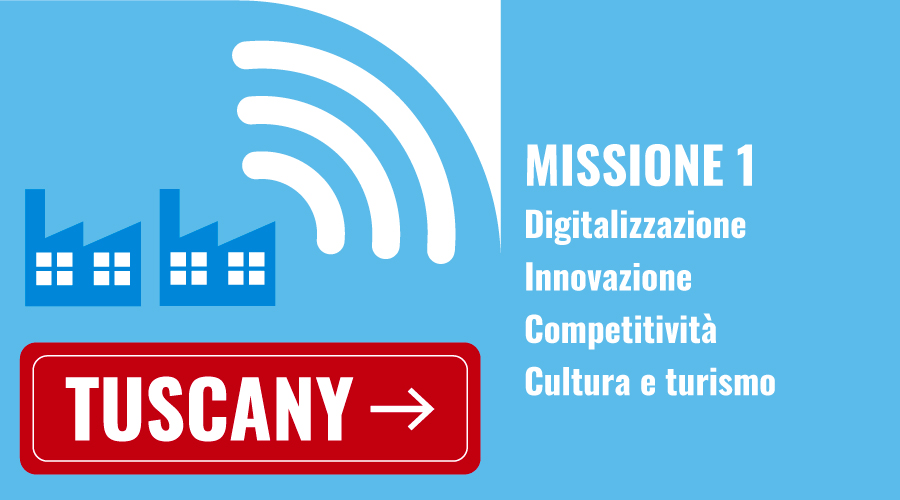 Azioni PNRR in Regione Toscana: Missione 1
